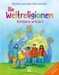 Die Weltreligionen Kindern erklärt