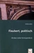 Flaubert, politisch