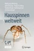 Hausspinnen weltweit
