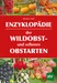 Enzyklopädie der Wildobst- und seltenen Obstarten