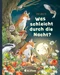 Was schleicht durch die Nacht?