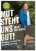 Mut steht uns gut!