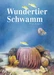 Wundertier Schwamm