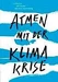 Atmen mit der Klimakrise
