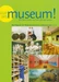 Auf ins Museum! Weil Kunst, Kultur und Natur glücklich machen
