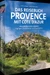 Das Reisebuch Provence mit Cote dAzur