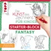 Die Kunst des Zeichnens für Kinder Starter-Block - Fantasy