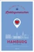 Hamburg. Unterwegs mit deinen Lieblingsmenschen