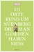 111 Orte rund um Nürnberg, die man gesehen haben muss