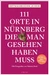 111 Orte in Nürnberg, die man gesehen haben muss