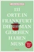 111 Orte in Frankfurt, die man gesehen haben muss
