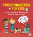 Programmieren für Kids Entwickle fünf Games mit HTML und JavaScript