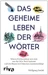 Das geheime Leben der Wörter