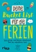 Deine Bucket List für die Ferien