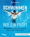 Schwimmen wie ein Profi