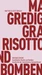 Grandhotels, Risotto und Bomben