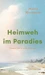 Heimweh im Paradies