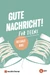 Gute Nachricht! Für Teens