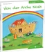 Von der Arche Noah den Kindern erzählt