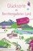 Glücksorte im Berchtesgadener Land. Mit Rupertiwinkel