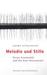 Melodie und Stille
