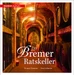 Der Bremer Ratskeller