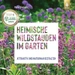Heimische Wildstauden im Garten