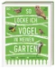 So locke ich Vögel in meinen Garten