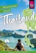 Reiserouten durch Thailand: Reiseplanung, Highlights, Inspirationen