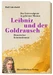 Leibniz und der Goldrausch
