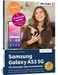 Samsung Galaxy A53 5G - Für Einsteiger ohne Vorkenntnisse