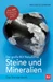 Der große BLV Naturführer Steine und Mineralien