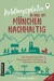 Lieblingsplätze in und um München - nachhaltig