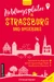 Lieblingsplätze in Straßburg und Umgebung