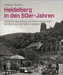 Heidelberg in den 50er-Jahren