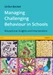Managing Challenging Behaviour in Schools