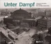 Unter Dampf