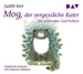 Mog, der vergessliche Kater Die schönsten Geschichten