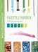 Grundlagenwerkstatt: Pastellfarben richtig anwenden