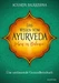 Das Wissen vom Ayurveda Leben in Balance