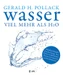 Wasser - viel mehr als H2O