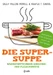 Die Super-Suppe