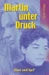 Martin unter Druck