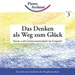 Das Denken als Weg zum Glück