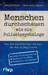 Menschen durchschauen wie ein Polizeipsychologe