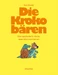 Die Krokobären