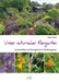 Unser naturnaher Kleingarten