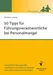 50 Tipps für Führungsverantwortliche bei Personalmangel