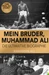 Mein Bruder, Muhammad Ali