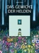 Das Gewicht der Helden